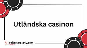 Bästa utländska casino - En djupgående guide