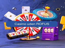 Casinoer uden Rofus - Spil Uden Begrænsninger 709571112