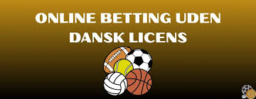 Bookmakere uden dansk licens Fordele og Ulemper