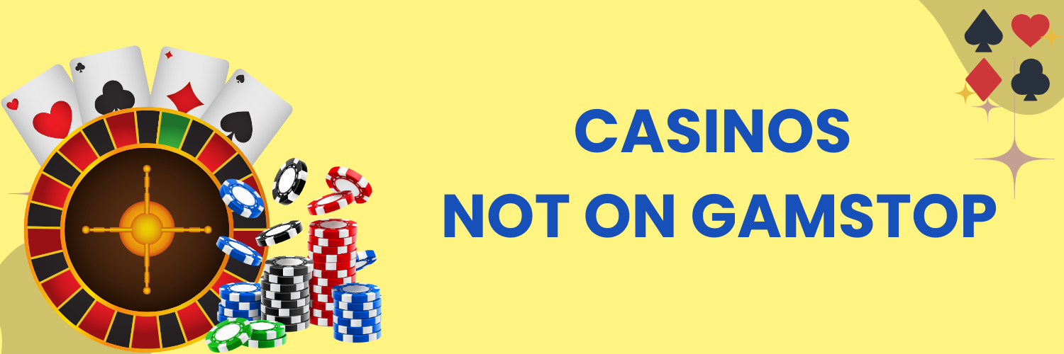 Exploring Casinos Not on Gamstop A Guide to Your Gaming Options Exploring Casinos Not on Gamstop A Guide to Your Gaming Options