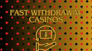 Fast Withdrawal Casinos A Guide to Quick Cashouts -1780483261