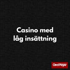 Minsta Insättning Casino Upptäck Låg Insättning Alternativ